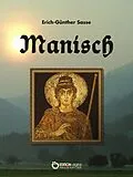E-Book (epub) Manisch von Erich-Günther Sasse