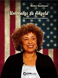 E-Book (epub) Unterwegs zu Angela von Walter Kaufmann