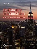 E-Book (epub) Entführung in Manhattan - Das verschwundene Hotel von Walter Kaufmann