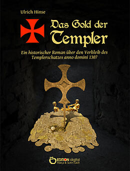 Kartonierter Einband Das Gold der Templer von Ulrich Hinse