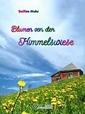 E-Book (pdf) Blumen von der Himmelswiese von Steffen Mohr