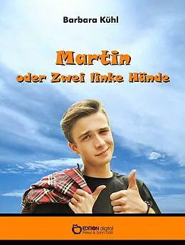 E-Book (epub) Martin oder Zwei linke Hände von Barbara Kühl