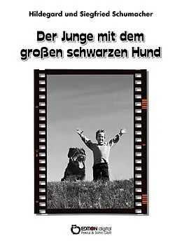 E-Book (pdf) Der Junge mit dem großen schwarzen Hund von Hildegard Schumacher, Siegfried Schumacher