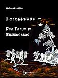 E-Book (pdf) Lotoskerne - Der Traum im Bambushaus von Helmut Preißler
