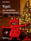 E-Book (pdf) Kneli, das schreckliche Weihnachtsmonster von Klaus Möckel