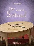 E-Book (epub) Der vierte Schlüssel von Ulrich Völkel