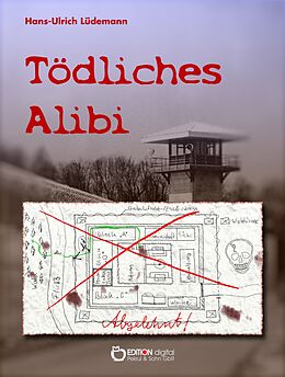 E-Book (epub) Tödliches Alibi von Hans-Ulrich Lüdemann