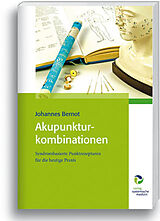 Fester Einband Akupunkturkombinationen von Johannes Bernot