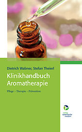 E-Book (pdf) Klinikhandbuch Aromatherapie von Dietrich Wabner, Stefan Theierl