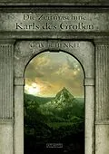 E-Book (epub) Die Zeitmaschine Karls des Großen von Oliver Henkel