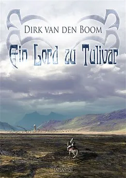 E-Book (epub) Ein Lord zu Tulivar von Dirk den van Boom
