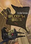 E-Book (epub) Der Ruul-Konflikt 7: Brüder im Geiste von Stefan Burban