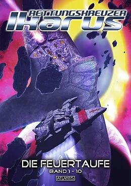 E-Book (epub) Rettungskreuzer Ikarus 1 - 10: Die Feuertaufe (und 9 weitere Romane) von Dirk Van Den Boom, Sylke Brandt, Irene Salzmann