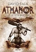 E-Book (epub) Athanor 3: Die letzte Bastion von David Falk