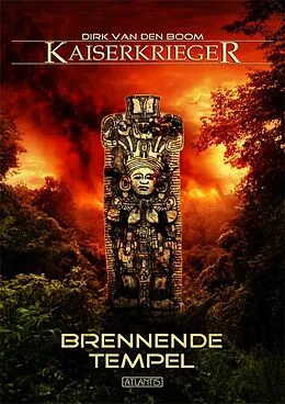 E-Book (epub) Kaiserkrieger 10: Brennende Tempel von Dirk den van Boom