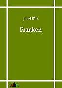 Kartonierter Einband Franken von Josef Ritz