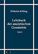 Lehrbuch der analytischen Geometrie