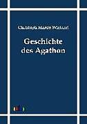 Kartonierter Einband Geschichte des Agathon von Christoph Martin Wieland