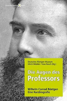 E-Book (epub) Die Augen des Professors von Deutsches Röntgen-Museum