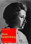 E-Book (epub) Rosa Luxemburg von Jasmin Lorenz