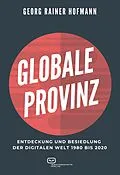 E-Book (epub) GLOBALE PROVINZ von Georg Rainer Hofmann