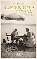 E-Book (epub) Lügen und Scham von Dirk Kaesler