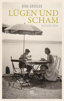 E-Book (epub) Lügen und Scham von Dirk Kaesler