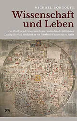 Fester Einband Wissenschaft und Leben von Michael Borgolte