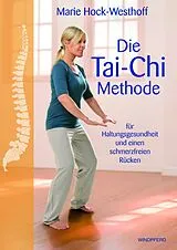 Kartonierter Einband Die Tai-Chi-Methode von Marie Hock-Westhoff