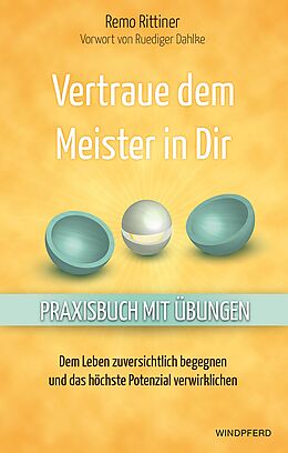 E-Book (epub) Vertraue dem Meister in dir von Remo Rittiner