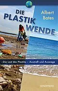 E-Book (epub) Die Plastik-Wende von Albert Bates