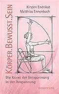 E-Book (epub) Körperbewusstsein von Matthias Ennenbach, Kirsten Endrikat