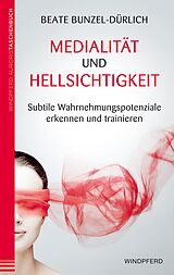 E-Book (epub) Medialität und Hellsichtigkeit von Beate Bunzel-Dürlich