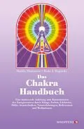 E-Book (epub) Das Chakra-Handbuch von Bodo J. Baginski, Shalila Sharamon