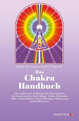 E-Book (epub) Das Chakra-Handbuch von Bodo J. Baginski, Shalila Sharamon