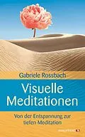 E-Book (epub) Visuelle Meditationen von Gabriele Rossbach