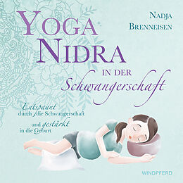 Fester Einband Yoga Nidra in der Schwangerschaft von Nadja Brenneisen