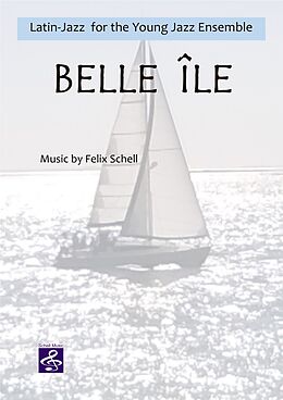 Felix Schell Notenblätter Belle île