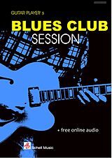 Felix Schell Notenblätter Blues Club Session (+Online Audio)