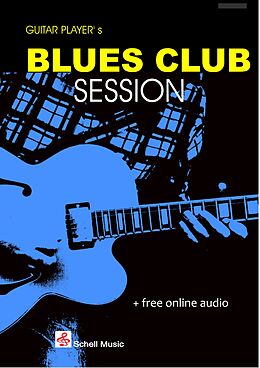 Felix Schell Notenblätter Blues Club Session (+Online Audio)