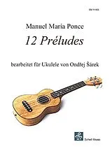 Manuel Maria Ponce Notenblätter 12 Préludes