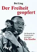 E-Book (pdf) Der Freiheit geopfert von Bei Bei Ling