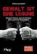 E-Book (pdf) Gewalt ist eine Lösung von Stefan Schubert