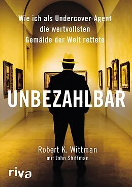 E-Book (pdf) Unbezahlbar von Robert K. Wittman, John Shiffman