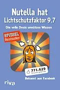 E-Book (epub) Nutella hat Lichtschutzfaktor 9,7 von k. A.