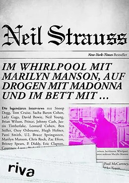 E-Book (epub) Im Whirlpool mit Marilyn Manson, auf Drogen mit Madonna und im Bett mit  von Neil Strauss