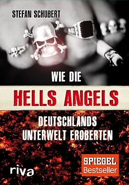 E-Book (epub) Wie die Hells Angels Deutschlands Unterwelt eroberten von Stefan Schubert