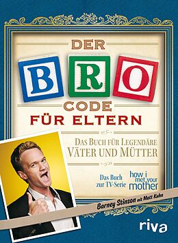E-Book (epub) Der Bro Code für Eltern von Matt Kuhn, Barney Stinson