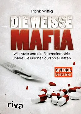 E-Book (epub) Die weiße Mafia von Frank Wittig