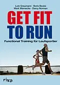 E-Book (epub) Get Fit to Run von Lutz Graumann, Boris Beuke, Mark Warnecke